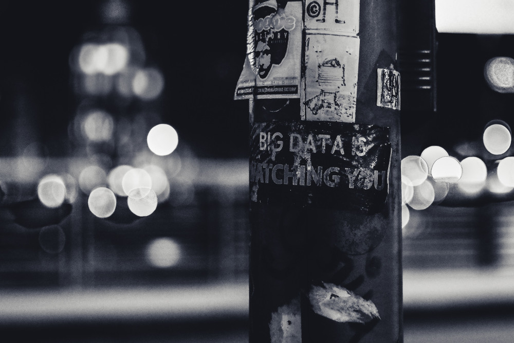 Poster on pole proclaiming 'big data is watching you'